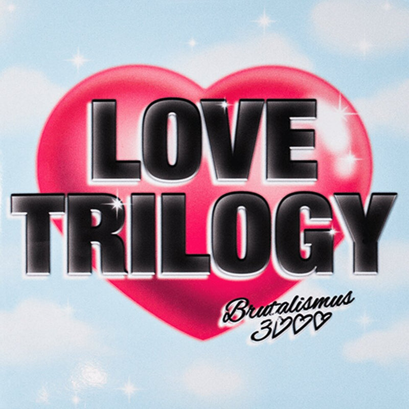 Love Trilogy Brutalismus 3000 CD