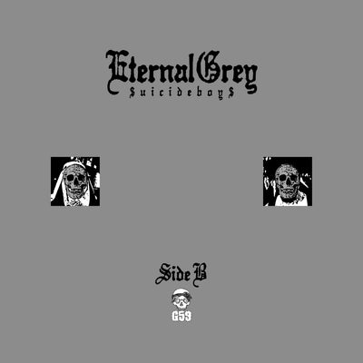 Suicideboys Eternal Grey Vinyl Side B
