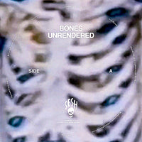 BONES UNRENDERED Vinyl Record LP label